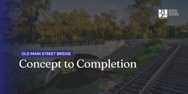 How BL Made it Possible | Old Main Street Bridge